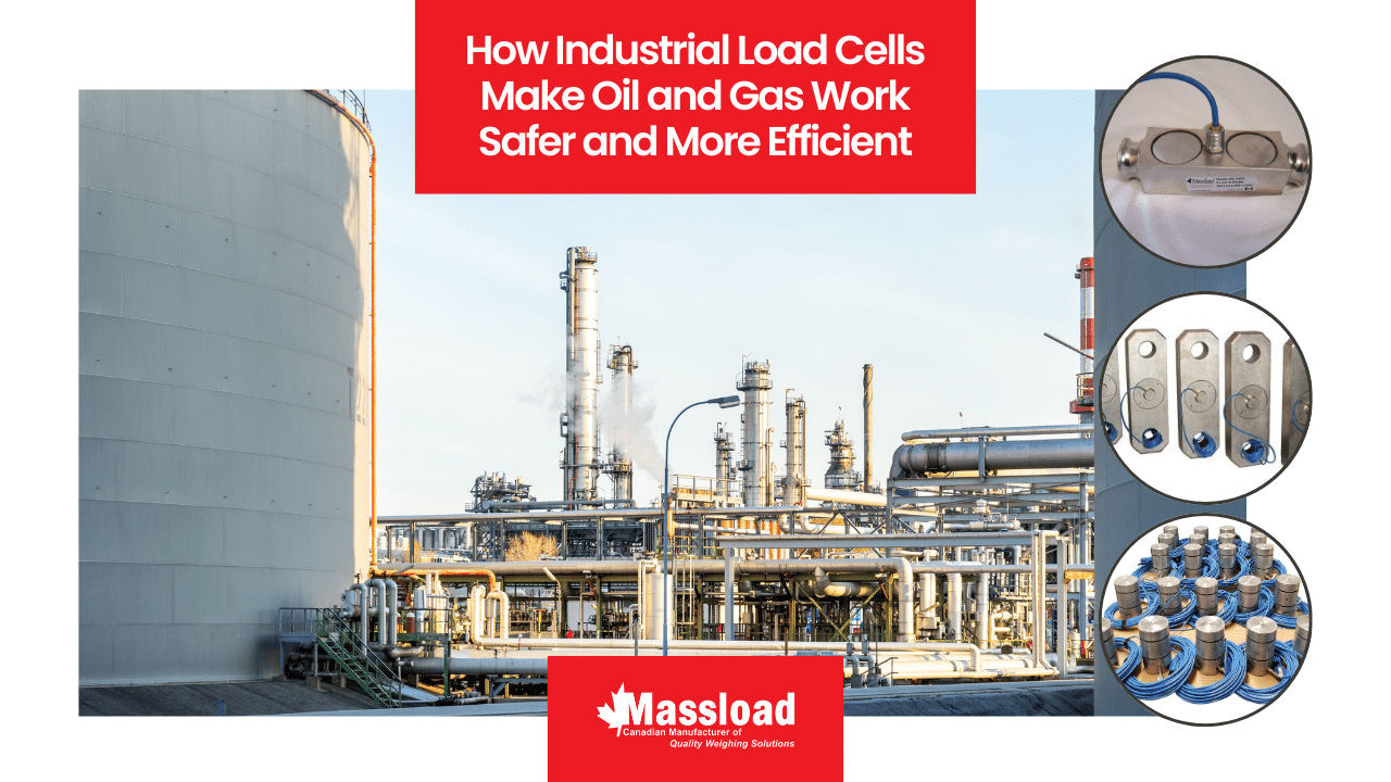 How Industrial Load Cells Make Oil and Gas Work Safer and More Efficient